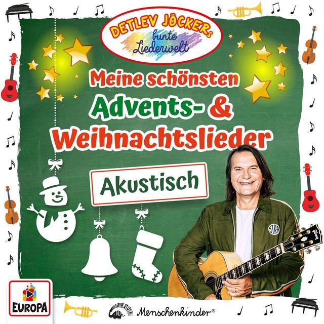 Meine schönsten Advents- und Weihnachtslieder - Akustisch