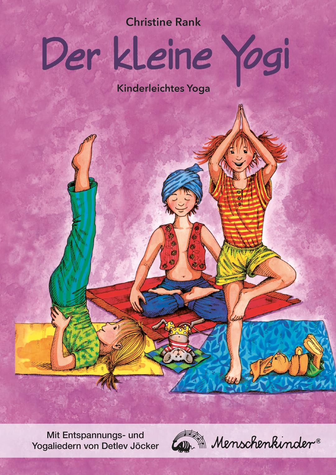 Der kleine Yogi - Kinderleichtes Yoga